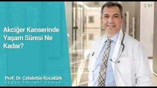 Akciğer Kanserinde Yaşam Süresi Ne Kadar?